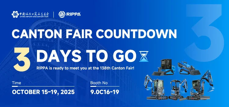🗓️ Countdown Day 3: Experience RIPPA’s Power at the Canton Fair 2025-Mini Excavators For Sale - Rippa® China Manufacturer