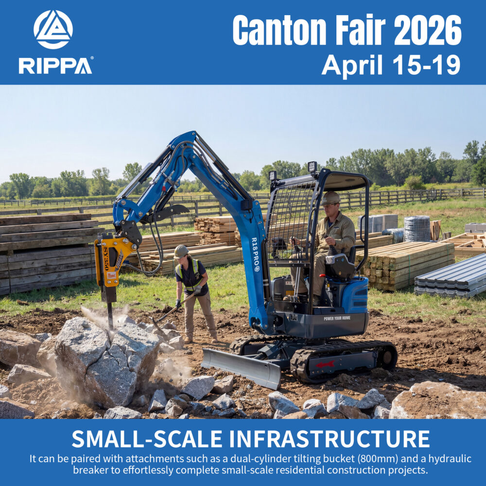Canton Fair 2026 Trends: Why Compact Construction Equipment from RIPPA Is in High Demand-Mini Excavators For Sale - Rippa® China Manufacturer